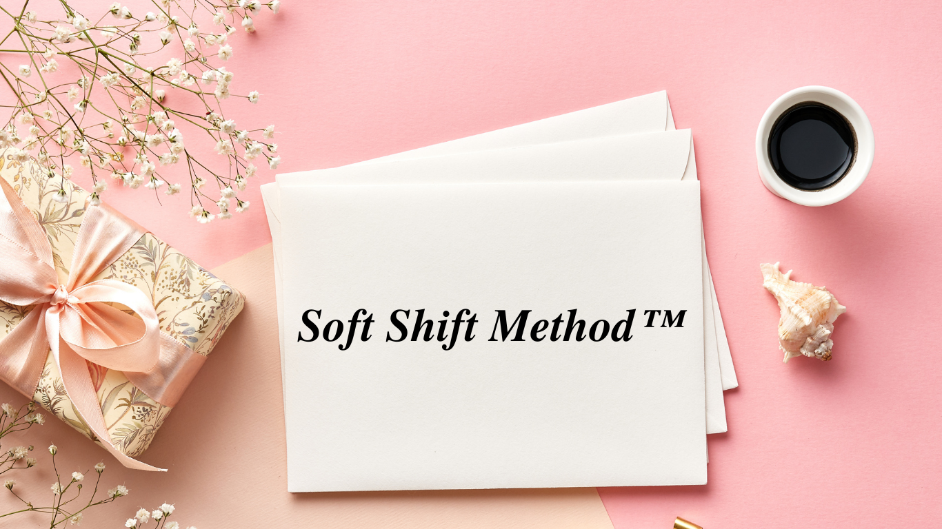 Shit Method Soft Shift Method – AMARA